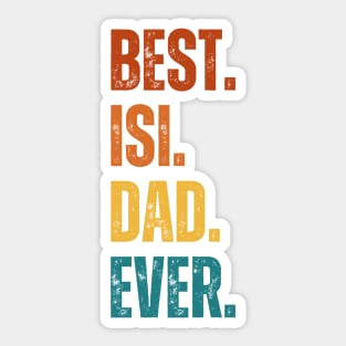 Best. Isi. dad Ever. Sticker